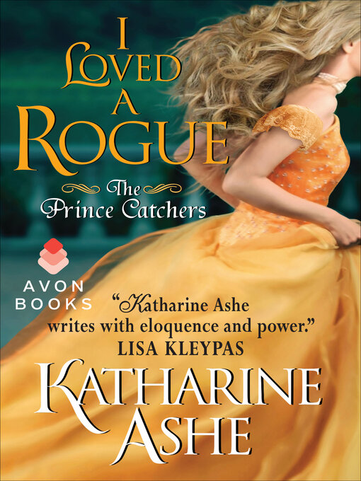 Title details for I Loved a Rogue by Katharine Ashe - Wait list